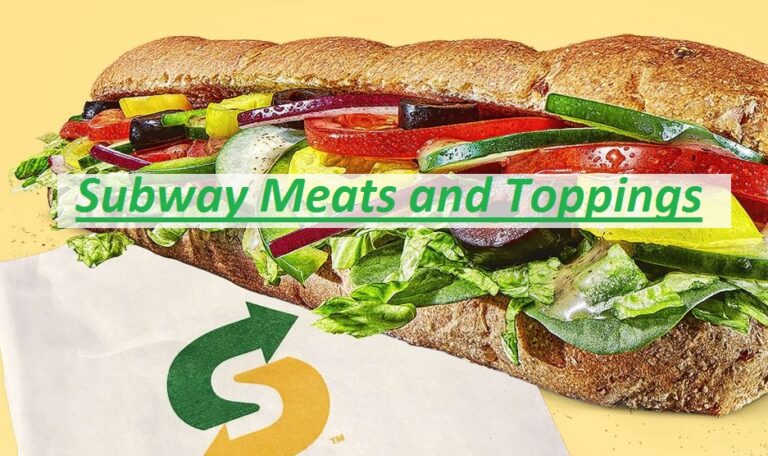 Subway Meats and Toppings