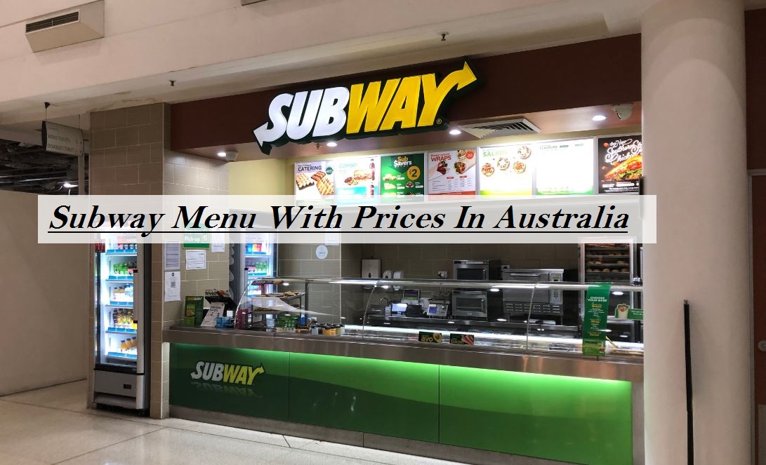Subway Menu With Prices In Australia
